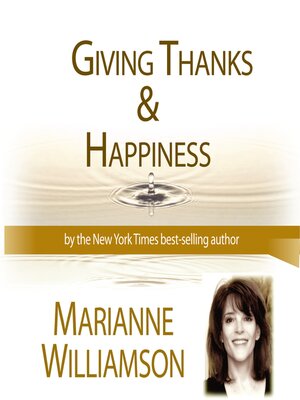 cover image of Giving Thanks and Happiness with Marianne Williamson